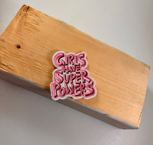 Girls Have Superpowers Patch